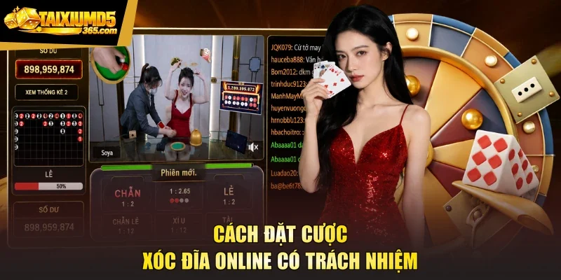 Cách đặt cược xóc đĩa online có trách nhiệm