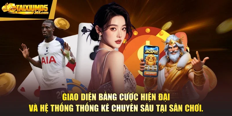Giao diện bảng cược hiện đại và hệ thống thống kê chuyên sâu tại sân chơi.