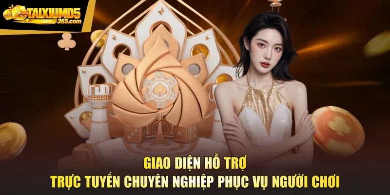 Giao diện hỗ trợ trực tuyến chuyên nghiệp phục vụ người chơi