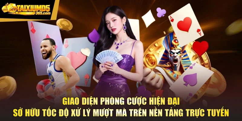 Giao diện phòng cược hiện đại sở hữu tốc độ xử lý mượt mà trên nền tảng trực tuyến