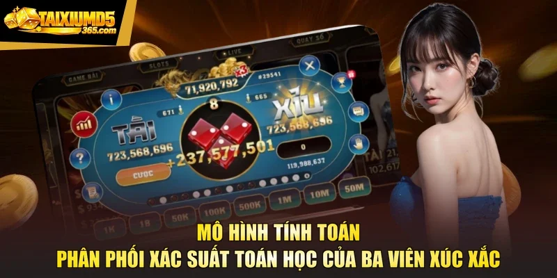 Mô hình tính toán phân phối xác suất toán học của ba viên xúc xắc